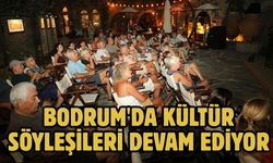 Bodrum'da kültür söyleşileri devam ediyor