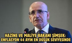 HAZİNE VE MALİYE BAKANI ŞİMŞEK: ENFLASYON 44 AYIN EN DÜŞÜK SEVİYESİNDE