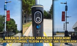 BAKANLIK GELİŞTİRDİ, SOKAKLARA KURULACAK! ELEKTRİKLİ OTOMOBİL, TELEFON VE TABLET SARJ EDİLEBİLECEK