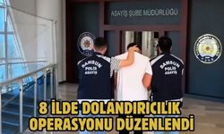 8 ilde dolandırıcılık operasyonu düzenlendi