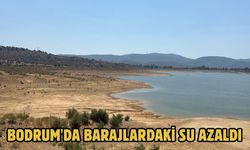 Bodrum'da barajlardaki su azaldı