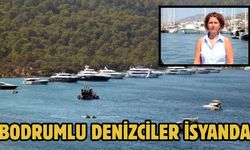 Bodrumlu denizciler isyanda