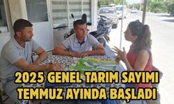 2025 Genel Tarım Sayımı Temmuz Ayında Başladı
