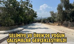 SELİMİYE VE ÖREN’DE YOĞUN ÇALIŞMALAR GERÇEKLEŞTİRİLDİ