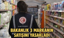 Bakanlık 3 markanın satışını yasakladı