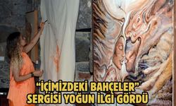 “İçimizdeki Bahçeler” sergisi yoğun ilgi gördü