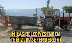 MİLAS BELEDİYESİ’NDEN TEMİZLİK SEFERBERLİĞİ