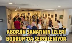 Aborjin Sanatının İzleri Bodrum’da Sergileniyor