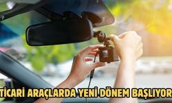 Ticari araçlarda yeni dönem başlıyor