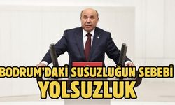 BODRUM’DAKİ SUSUZLUĞUN SEBEBİ YOLSUZLUK