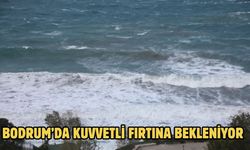 Bodrum’da Kuvvetli Fırtına Bekleniyor