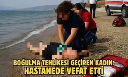 Boğulma Tehlikesi Geçiren Kadın Hastanede Vefat Etti
