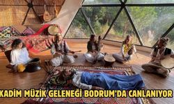 Kadim Müzik Geleneği Bodrum’da Canlanıyor