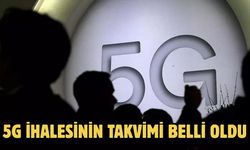 5G İHALESİNİN TAKVİMİ BELLİ OLDU