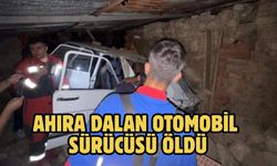 AHIRA DALAN OTOMOBİL SÜRÜCÜSÜ ÖLDÜ