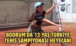 Bodrum'da 12 Yaş Türkiye Tenis Şampiyonası Heyecanı