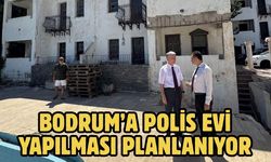 Bodrum’a Polis Evi Yapılması Planlanıyor