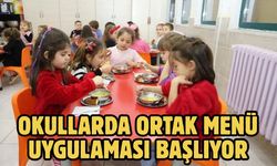OKULLARDA ORTAK MENÜ UYGULAMASI BAŞLIYOR