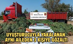 Uyuşturucuyla yakalanan aynı aileden 3 kişiye gözaltı