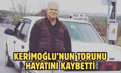 Kerimoğlu’nun Torunu Hayatını Kaybetti
