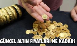 GÜNCEL ALTIN FİYATLARI NE KADAR?