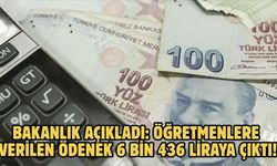 Bakanlık açıkladı: Öğretmenlere verilen ödenek 6 bin 436 liraya çıktı!