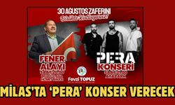 MİLAS’TA ‘PERA’ KONSER VERECEK