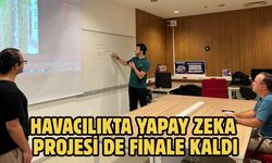 Havacılıkta Yapay Zeka Projesi de Finale Kaldı