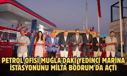 Petrol Ofisi Muğla'daki yedinci marina istasyonunu Milta Bodrum'da açtı