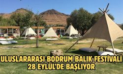 Uluslararası Bodrum Balık Festivali 28 Eylül’de Başlıyor