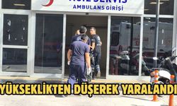Yükseklikten Düşerek Yaralandı