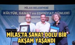 MİLAS’TA SANAT DOLU BİR AKŞAM YAŞANDI