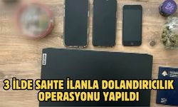 3 İlde Sahte İlanla Dolandırıcılık Operasyonu Yapıldı