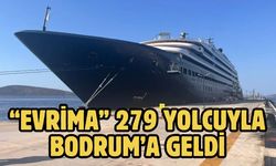 “Evrima” 279 yolcuyla Bodrum’a geldi
