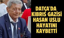 Datça'da Kıbrıs gazisi Hasan Uslu hayatını kaybetti