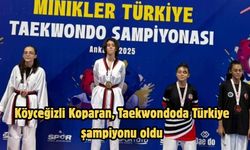 Köyceğizli Koparan, Taekwondoda Türkiye şampiyonu oldu