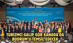 TURİZMCİ GALİP GÜR KANADA'DA BODRUM'U TEMSİL EDECEK
