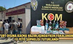 Yurt dışına kaçma hazırlığındayken yakalanan 10 FETÖ şüphelisi tutuklandı