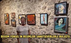 Begüm Yonsel'in Resimleri Sanatseverlerle Buluştu