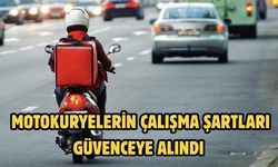 MOTOKURYELERİN ÇALIŞMA ŞARTLARI GÜVENCEYE ALINDI