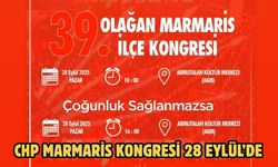 CHP Marmaris Kongresi 28 Eylül’de