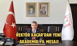 Rektör Kaçar’dan yeni akademik yıl mesajı