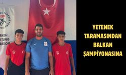 YETENEK TARAMASINDAN BALKAN ŞAMPİYONASINA