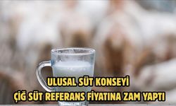 ULUSAL SÜT KONSEYİ ÇİĞ SÜT REFERANS FİYATINA ZAM YAPTI
