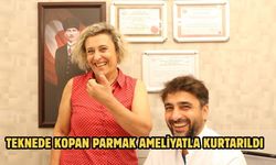 Teknede kopan parmak ameliyatla kurtarıldı
