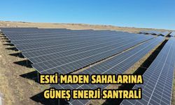Eski maden sahalarına güneş enerji santrali