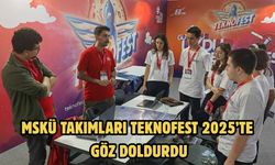 MSKÜ Takımları TEKNOFEST 2025’te Göz Doldurdu