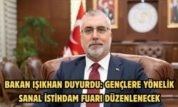 Bakan Işıkhan duyurdu: Gençlere yönelik sanal istihdam fuarı düzenlenecek
