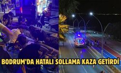 Bodrum’da Hatalı Sollama Kaza Getirdi