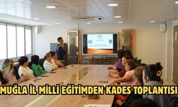 MUĞLA İL MİLLİ EĞİTİMDEN KADES TOPLANTISI